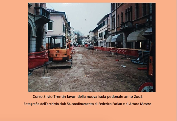 Corso Silvio Trentin lavori della nuova isola pedonale anno 2002